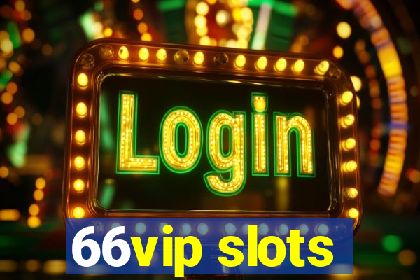 66vip slots